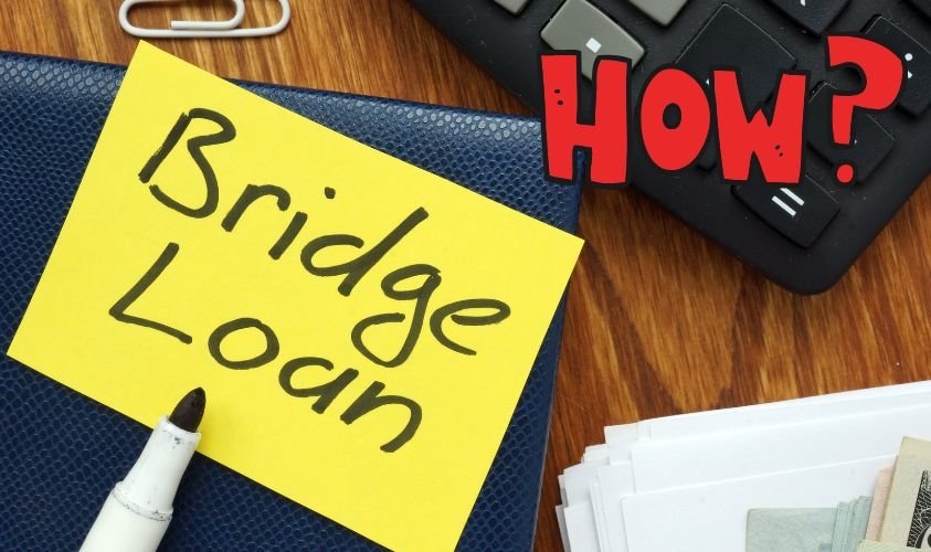 How do bridging loans work?